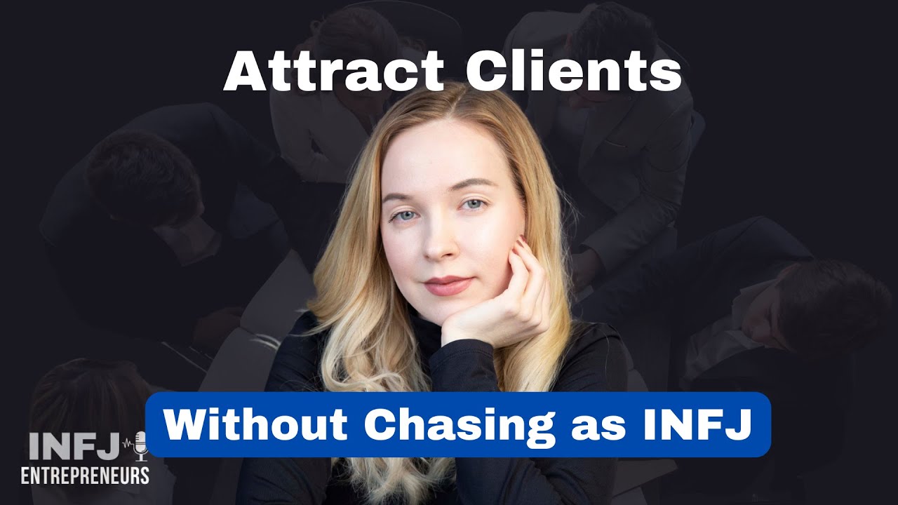 Quiet Strategies That Attract Clients (Without Chasing or Performing) | INFJ Entrepreneurs