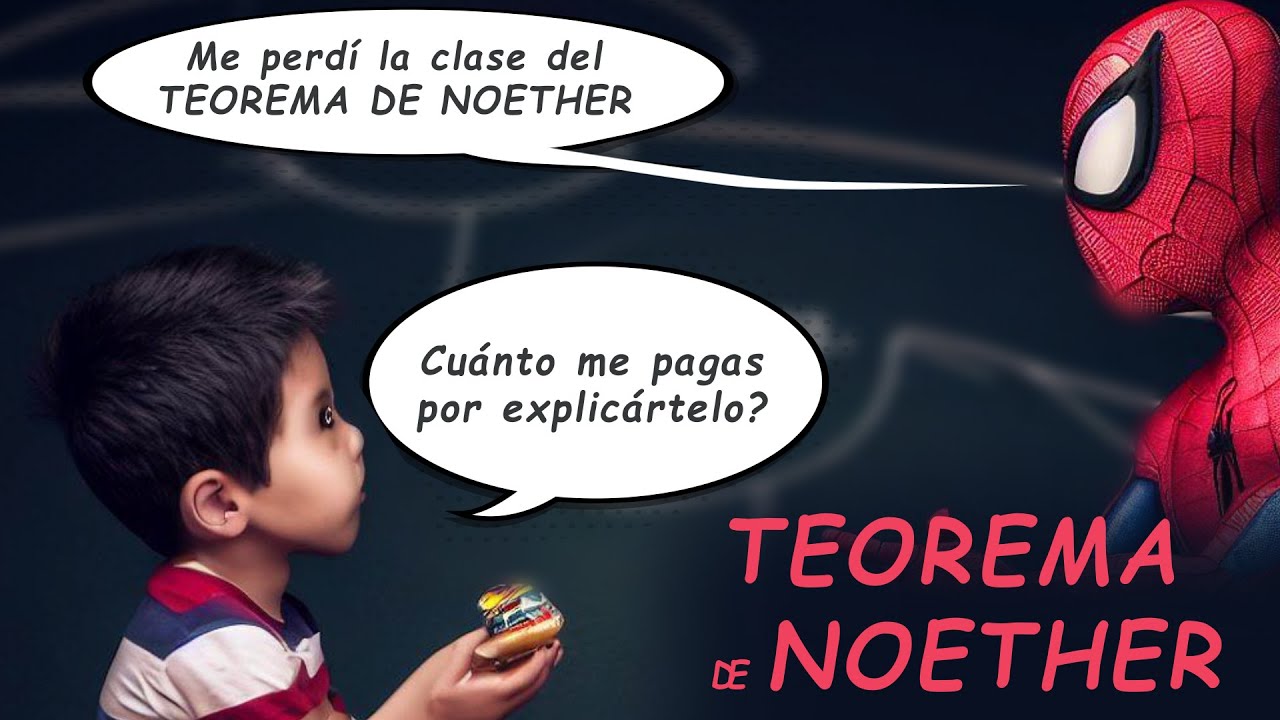 Charla divulgativa: Teorema de Noether en 20 minutos