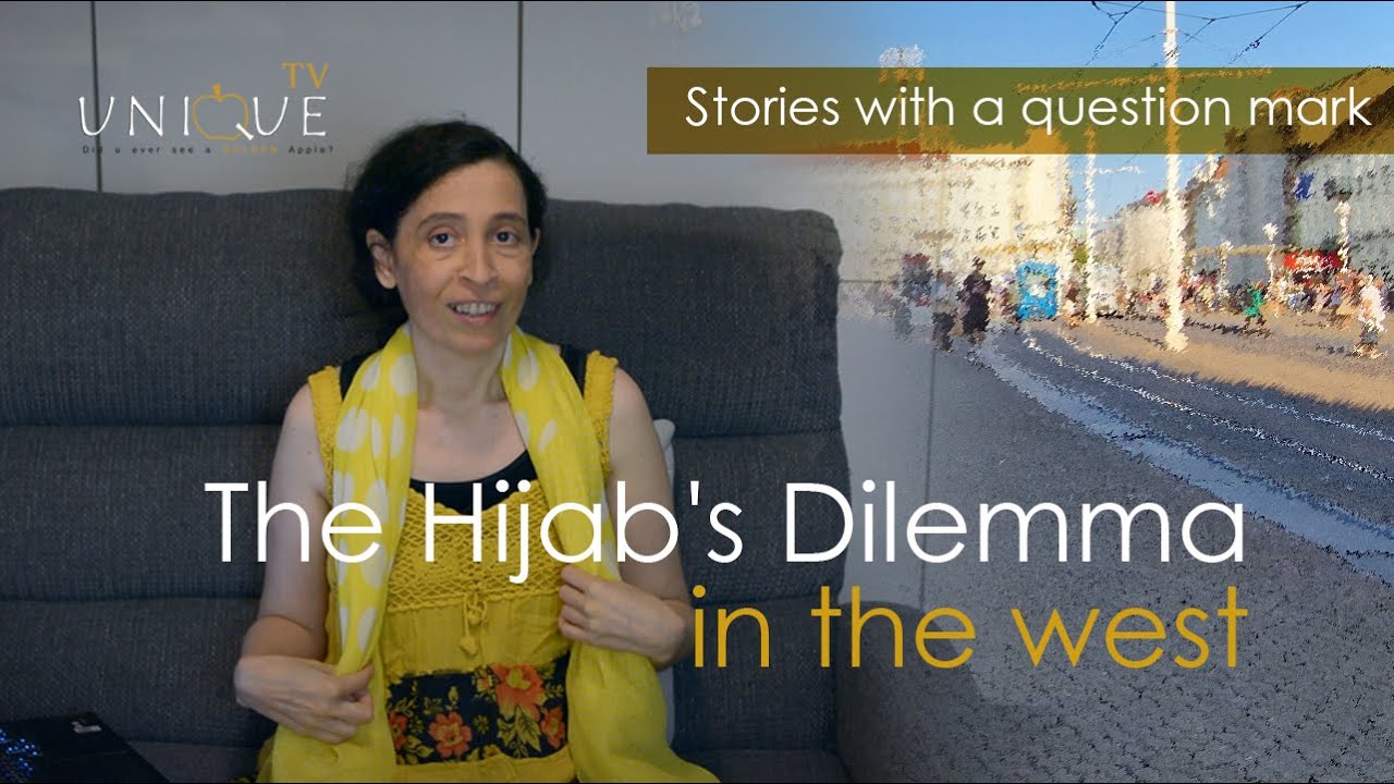 Why Hijab is making problems in the west? * Stories with a question mark
