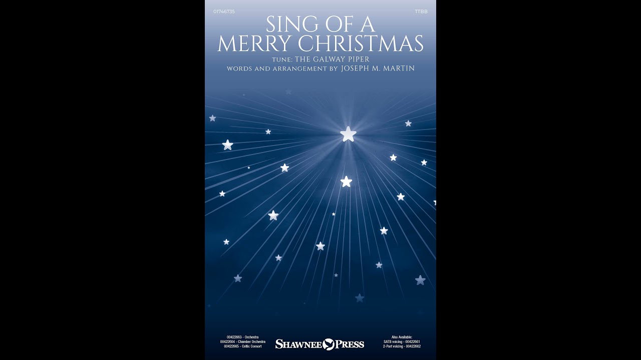 SING OF A MERRY CHRISTMAS (TTBB Choir) - Arranged by Joseph M. Martin