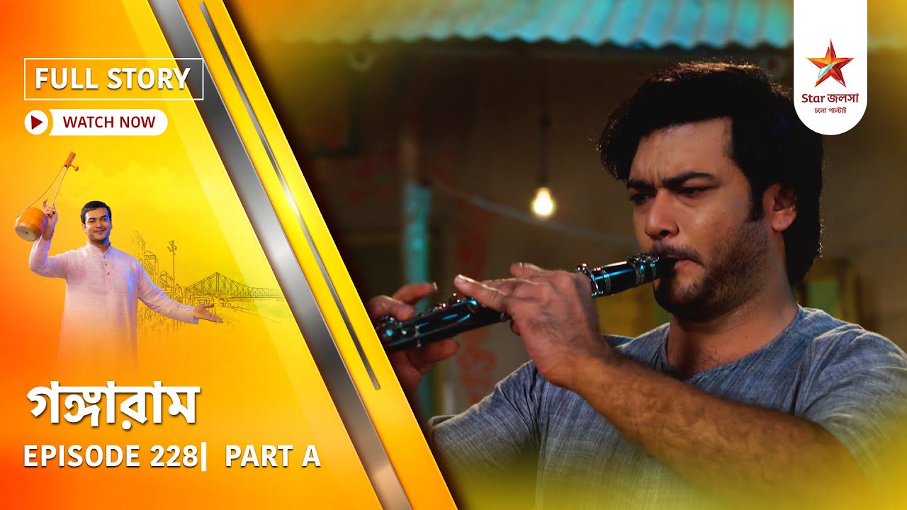 Full Story | Gangaram | Episode 228 | Part A