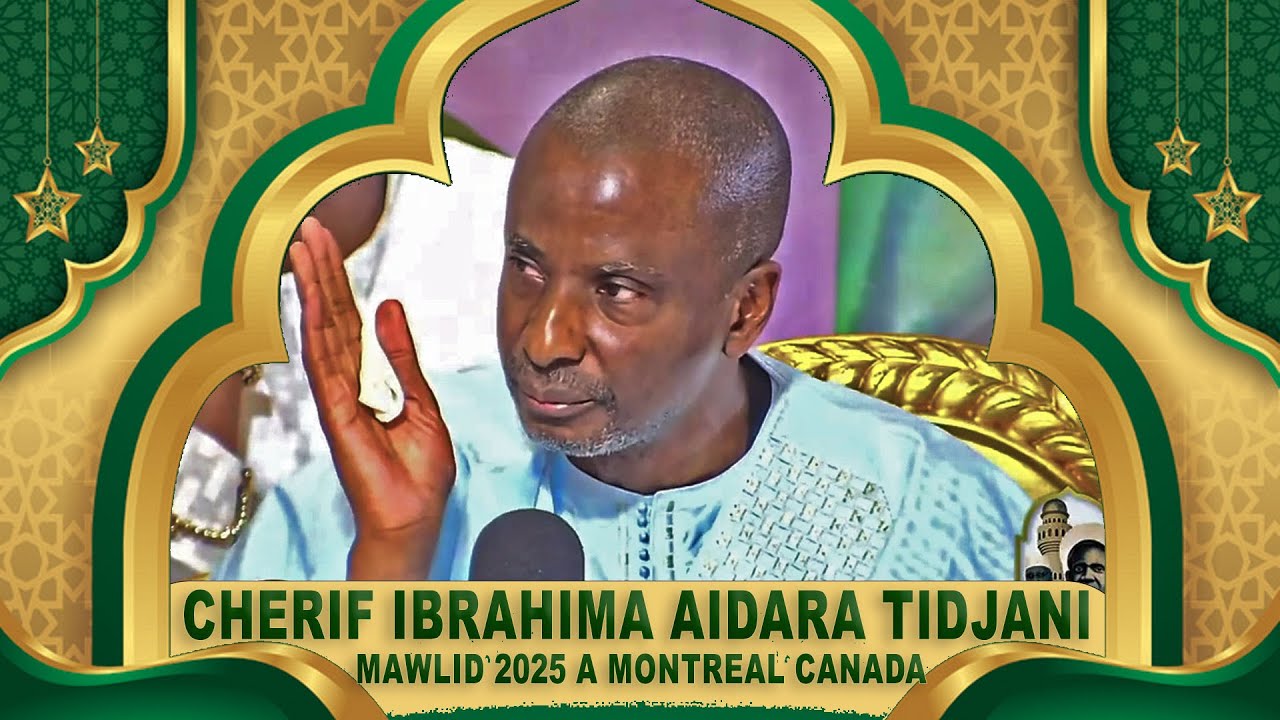 MAWLID 2025 / WAXTAANU CHERIF IBRAHIMA AIDARA TIDJANI A MONTREAL CANADA