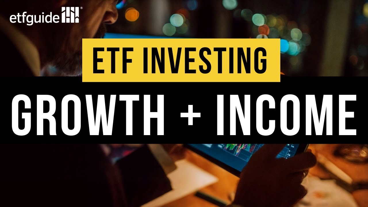 ETF для инвесторов, ориентированных на рост и доход
