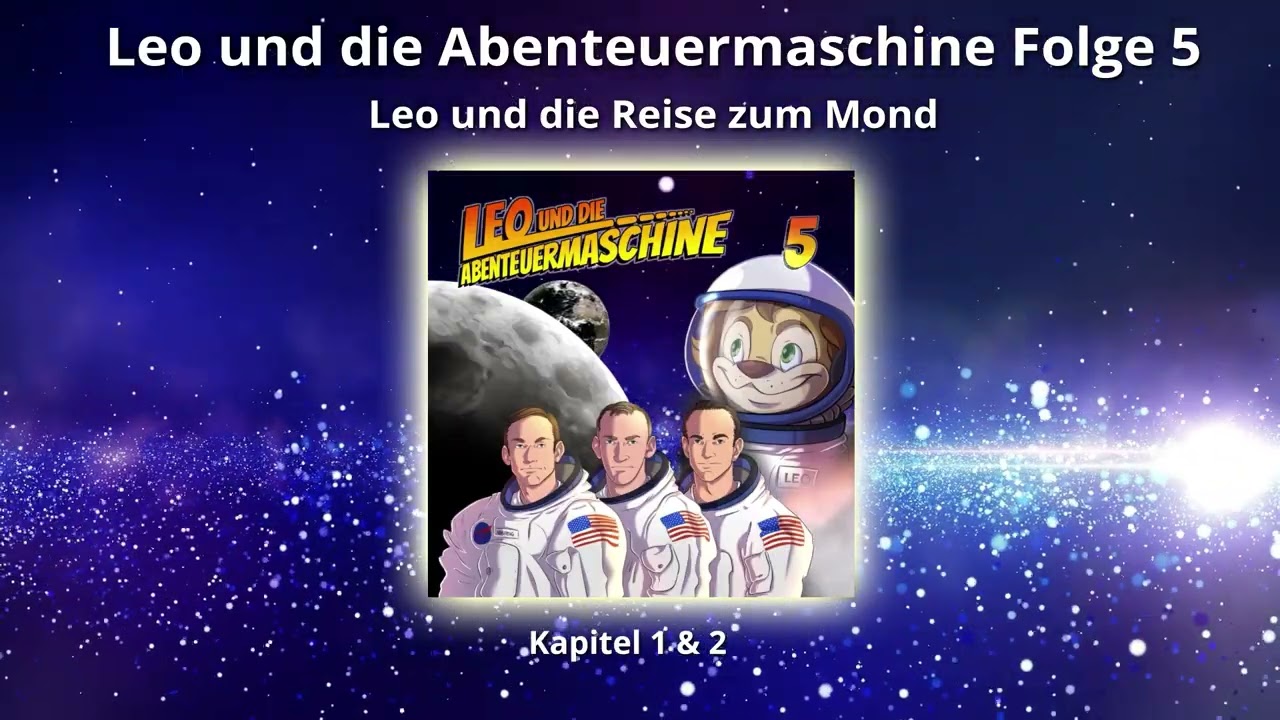 Einfach gute Hörspiele | Leo und die Abenteuermaschine 5 – Die Mondlandung 1/3 | Hörspiel für Kinder