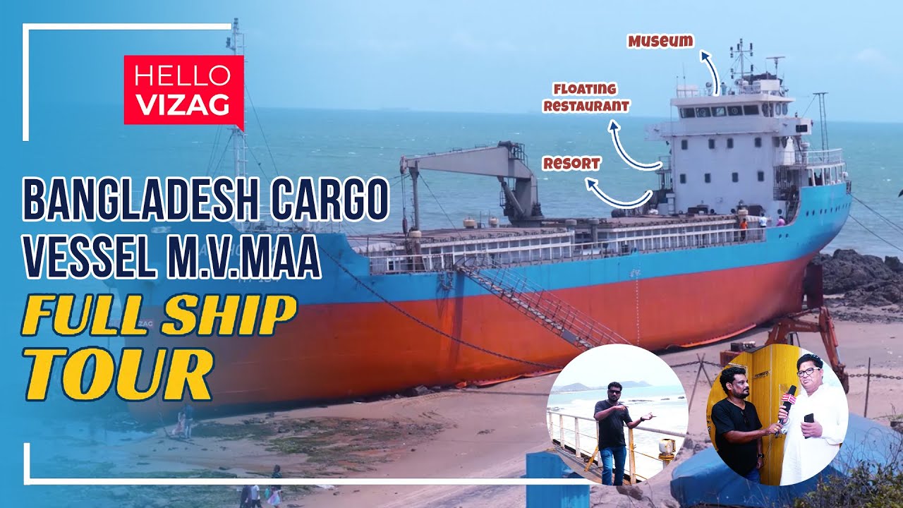 Bangladesh Cargo Vessel M.V. MAA Full Ship Tour || Tenneti Park || Hello Vizag