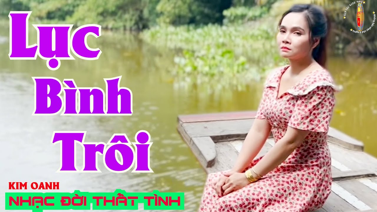 Lục Bình Trôi || Nhạc Đời Thất Tình || Kim Oanh .Mưa Đêm Tỉnh Nhỏ.RumBa
