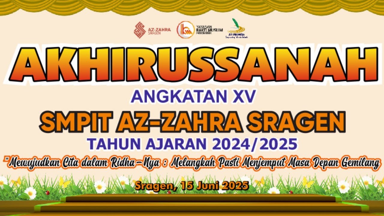 AKHIRUSANAH  ANGKATAN XV SMP IT AZ-ZAHRA SRAGEN | HVS Sragen