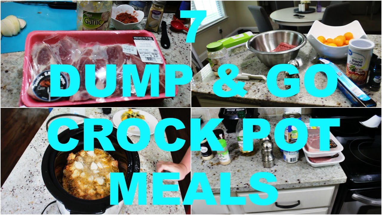 7 DUMP & GO CROCK POT MEALS | QUICK & EASY CROCK POT RECIPES