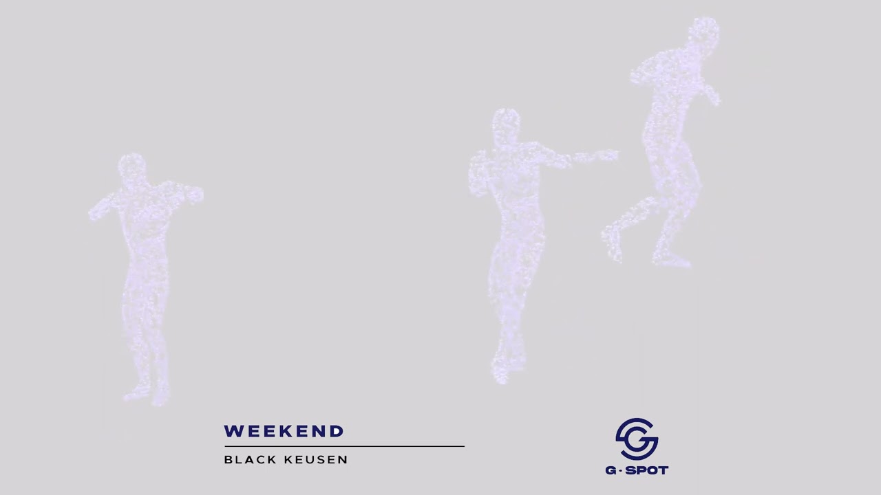 Black Keusen - Weekend [G-Spot Records]
