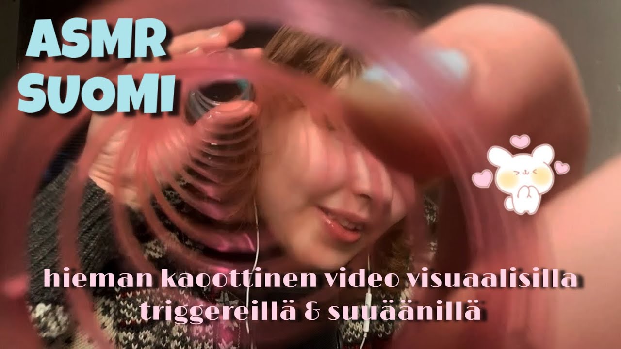 ASMR Suomi / Visuaaliset triggerit & suuäänet 🫶