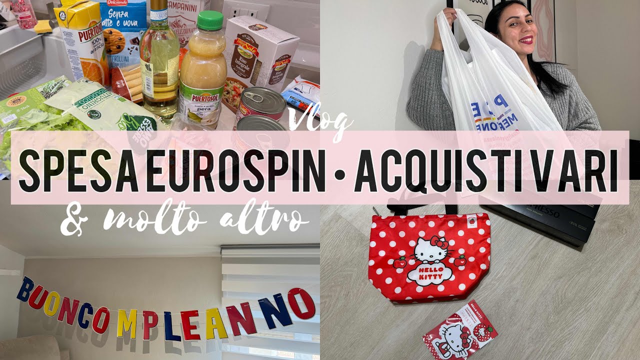 SVUOTA LA SPESA EUROSPIN || ACQUISTI VARI || COMPLEANNO CHRI - vlog 💖