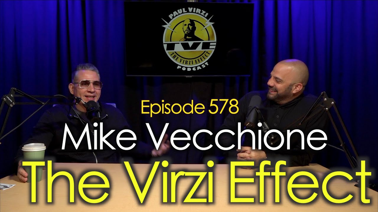 Mike Vecchione | The Virzi Effect 578