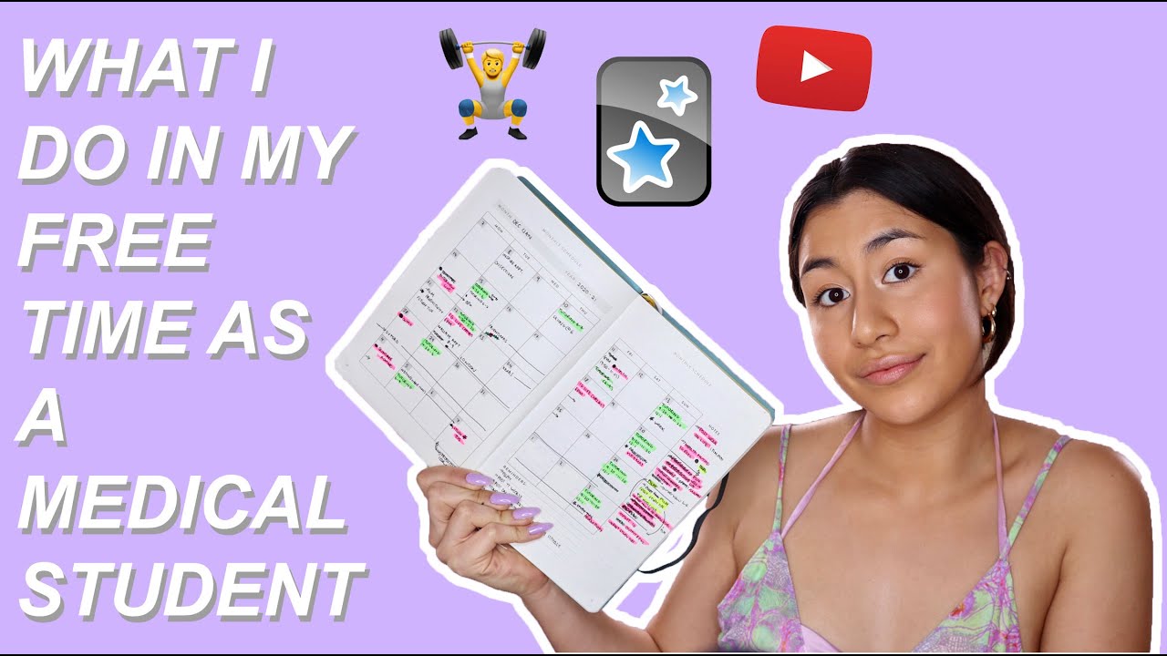 WHAT I SPEND MY FREE TIME ON AS A MEDICAL STUDENT: tips for medical school
