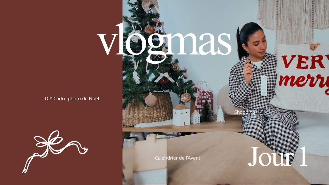 VLOGMAS 1 : Shopping, calendrier de l’Avent et DIY Cadre photo de Noël 