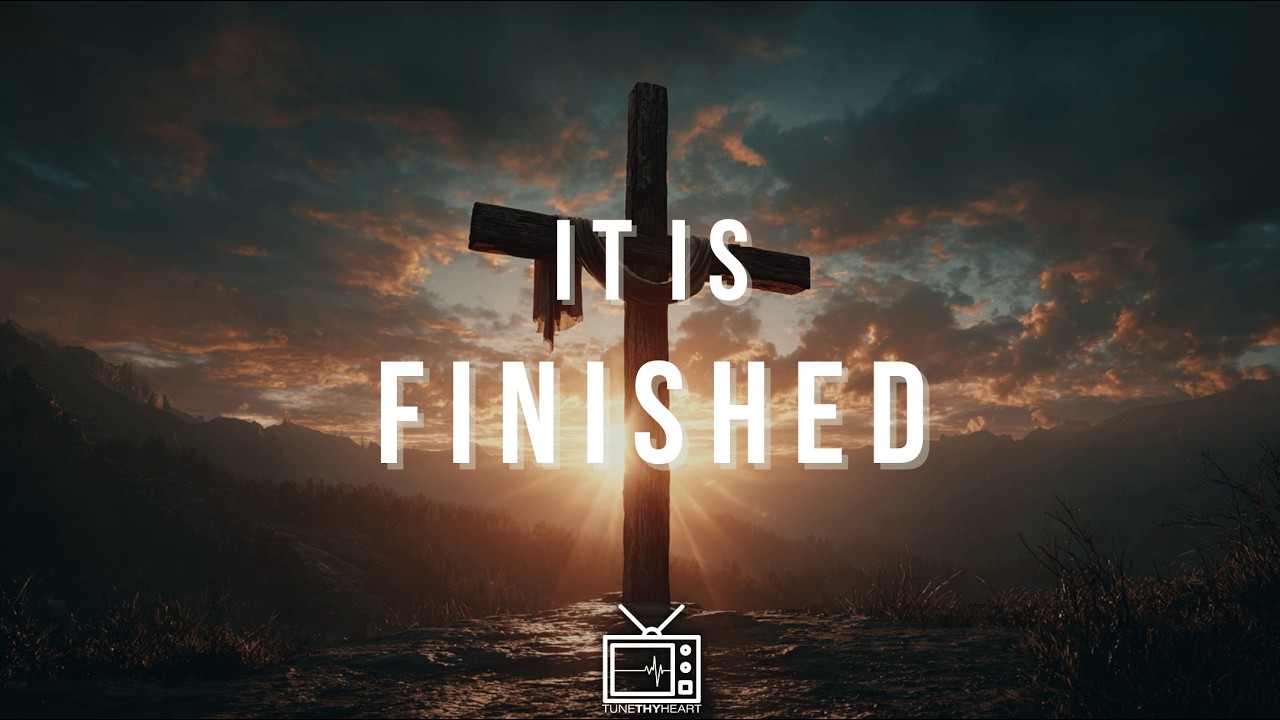 It Is Finished | 4 Hours of Prayer, Reflection & Worship Ambience (432hz)