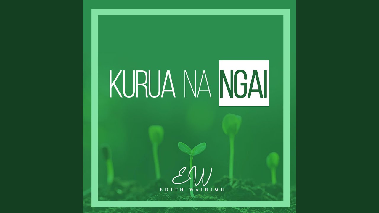 Kurua Na Ngai