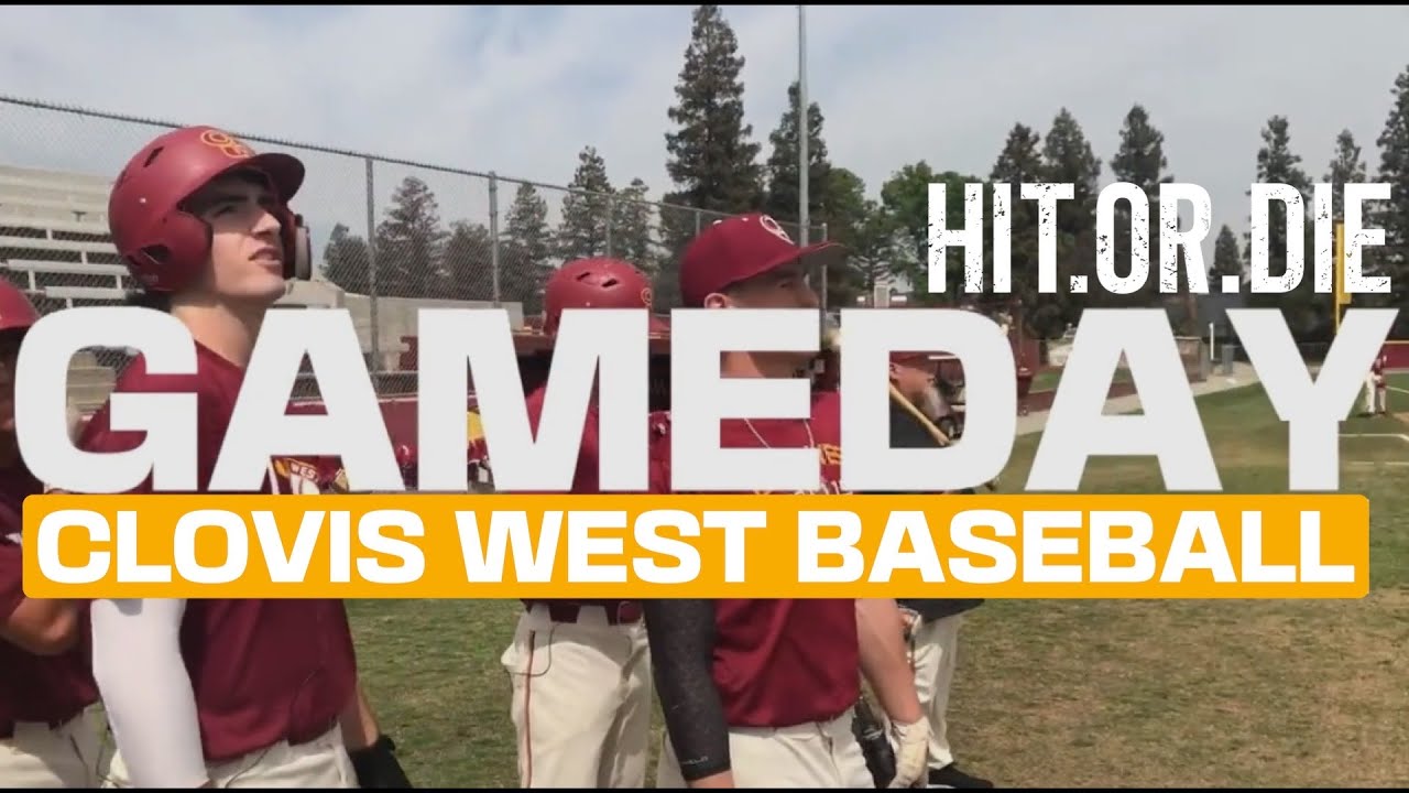 GAMEDAY | Clovis West Baseball | HIT.OR.DIE