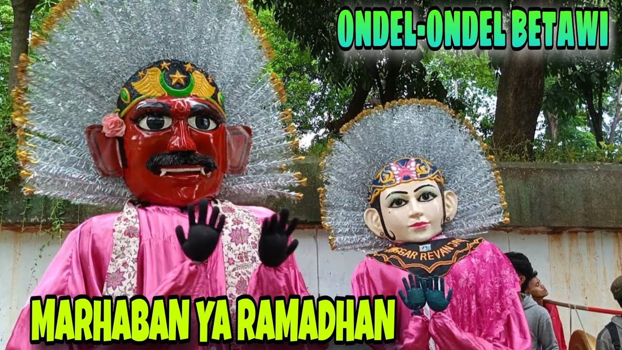 ONDEL-ONDEL DAN BADUT RINDU RAMADHAN 🎶 MARHABAN YA RAMADHAN