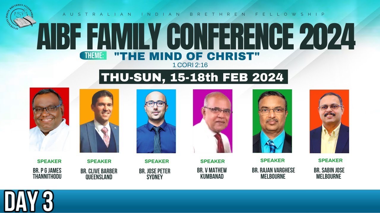 AUSTRALIAN INDIAN BRETHREN FELLOWSHIP FAMILY CONFERENCE- 2024 (DAY 3)