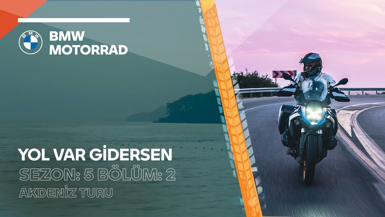 Yeni BMW R 1300 GS ile Akdeniz Turu - Part 2 | Yol Var Gidersen