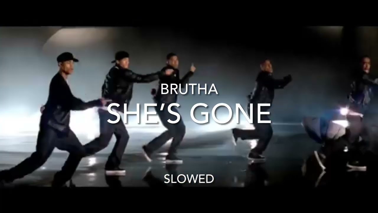 Brutha - She’s Gone ~ Slowed