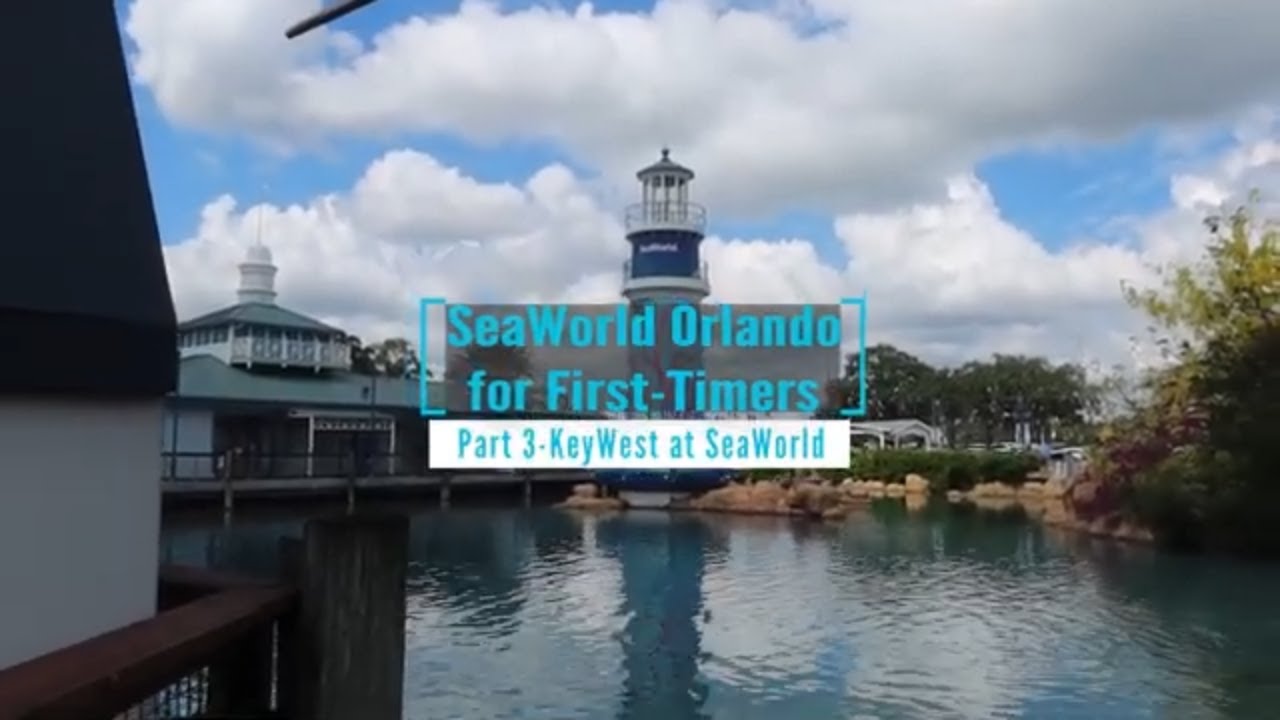 SeaWorld Orlando-Park Exploration & Layout (Part 3)-KeyWest at SeaWorld