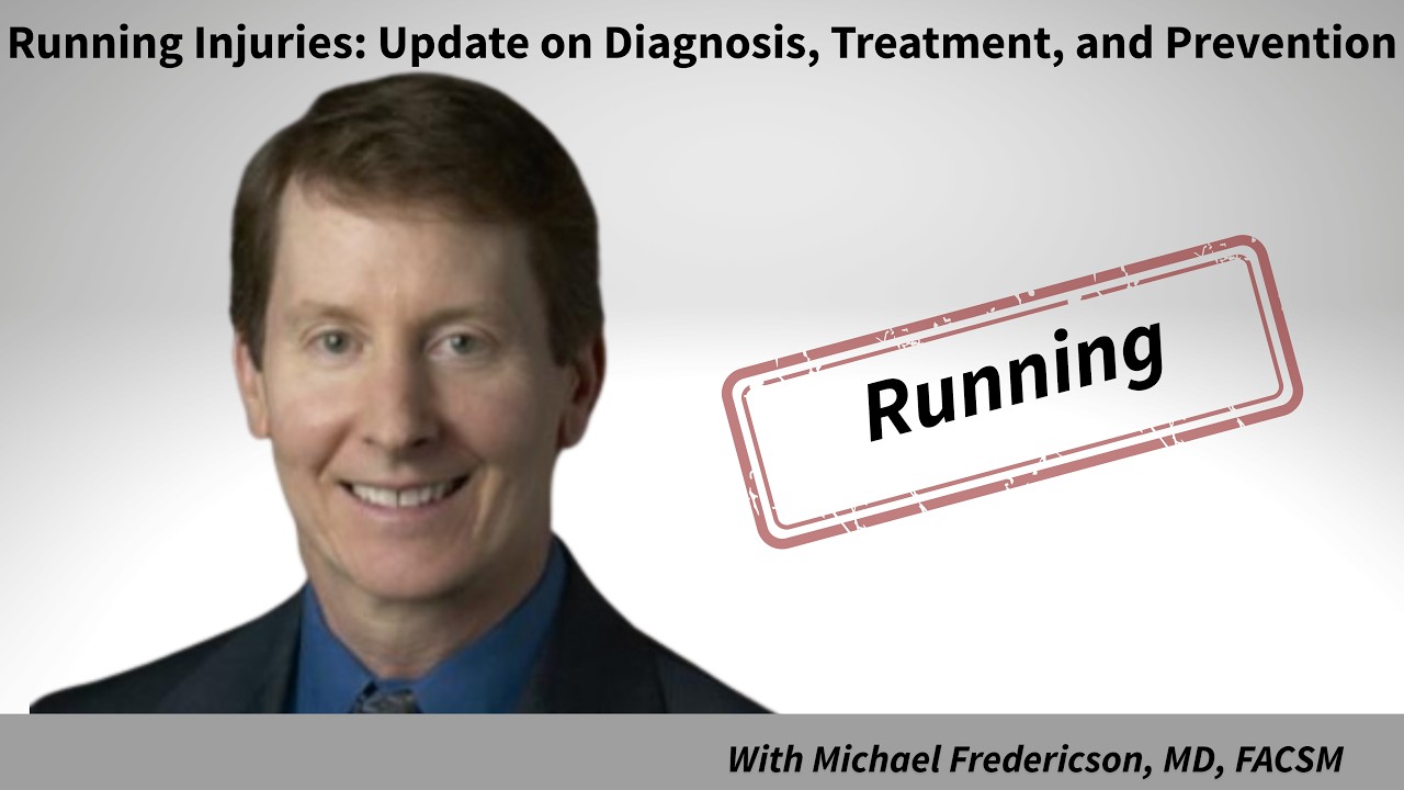 Running Injuries: Update on Diagnosis, Treatment, and Prevention