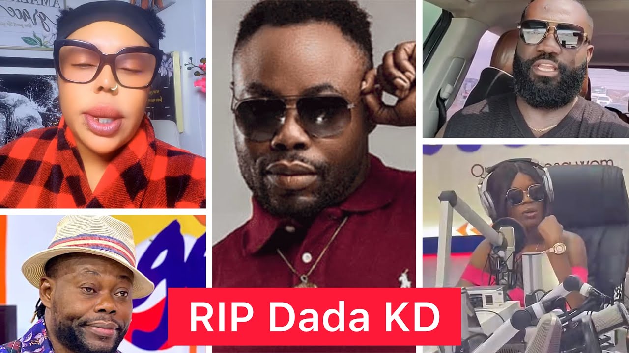 Breaking:Highlife Musician Dada KD Is Dɛad // Family, Delay, Okatakyie Afrifa & Afia Schwar Confirm