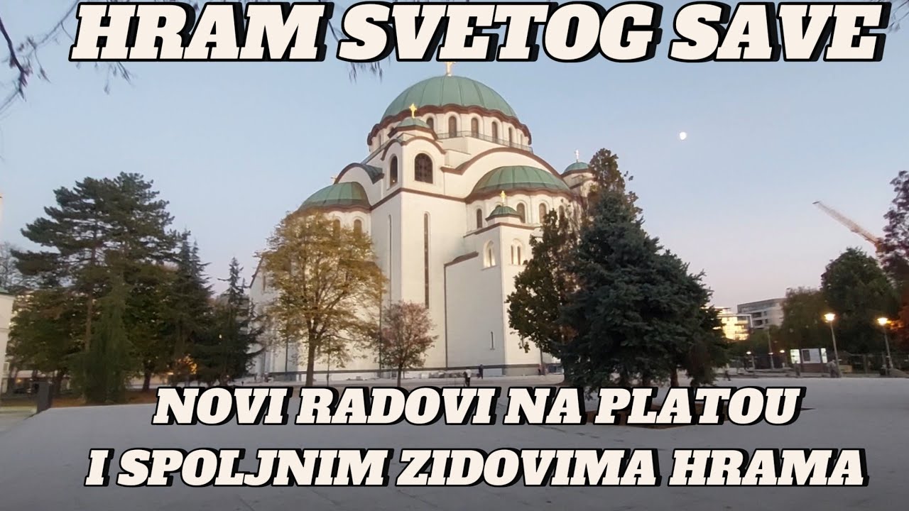 HRAM SVETOG SAVE POČELI RADOVI MERMER NA SPOLJNIM ZIDOVIMA,2026 VELIKO UREĐENJE PARKA,GARAŽA RADOVI