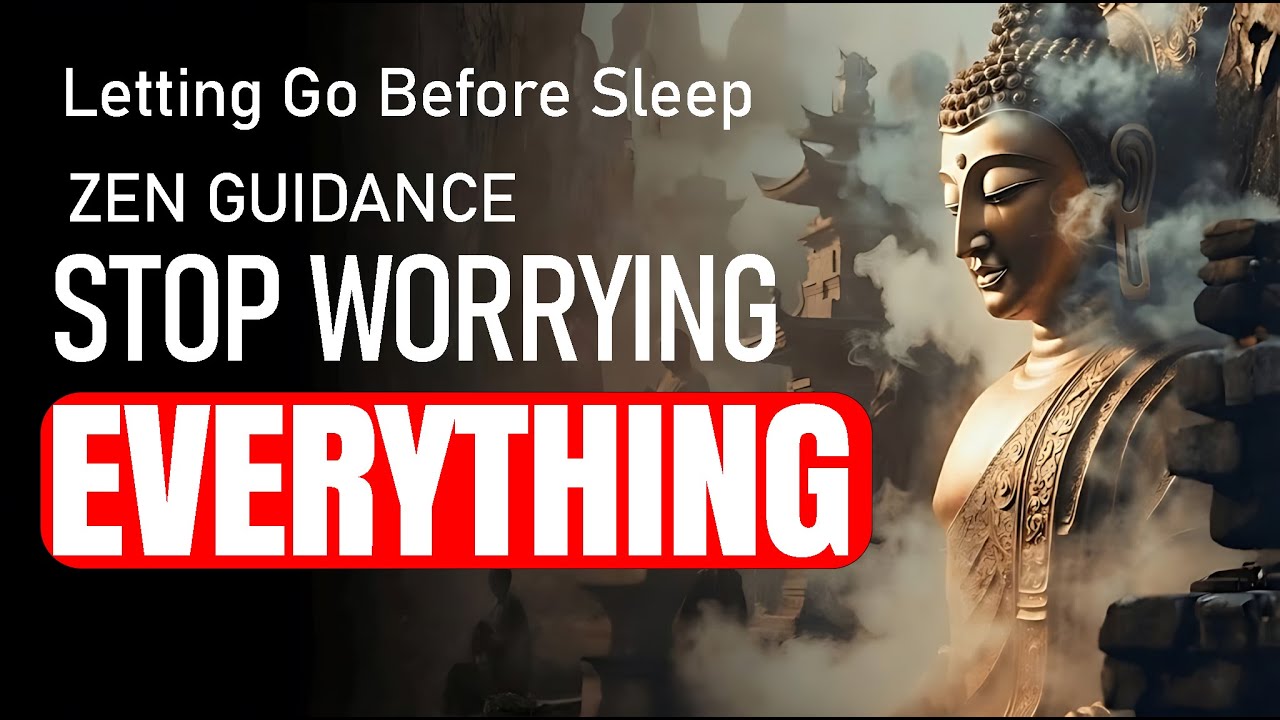 Stop Worrying About Everything | Zen Stories & Buddhist Wisdom for Sleep