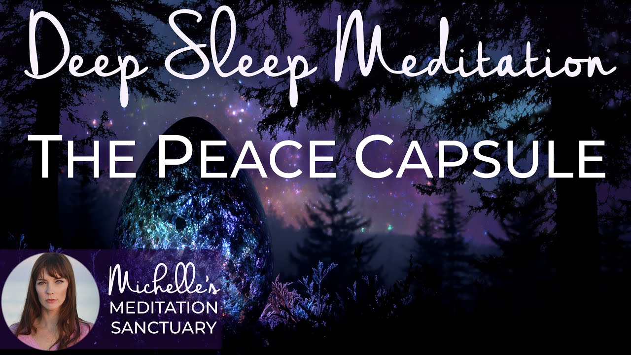 Deep Sleep Meditation | The Peace Capsule: Guided Relaxation for Stress Relief & Insomnia