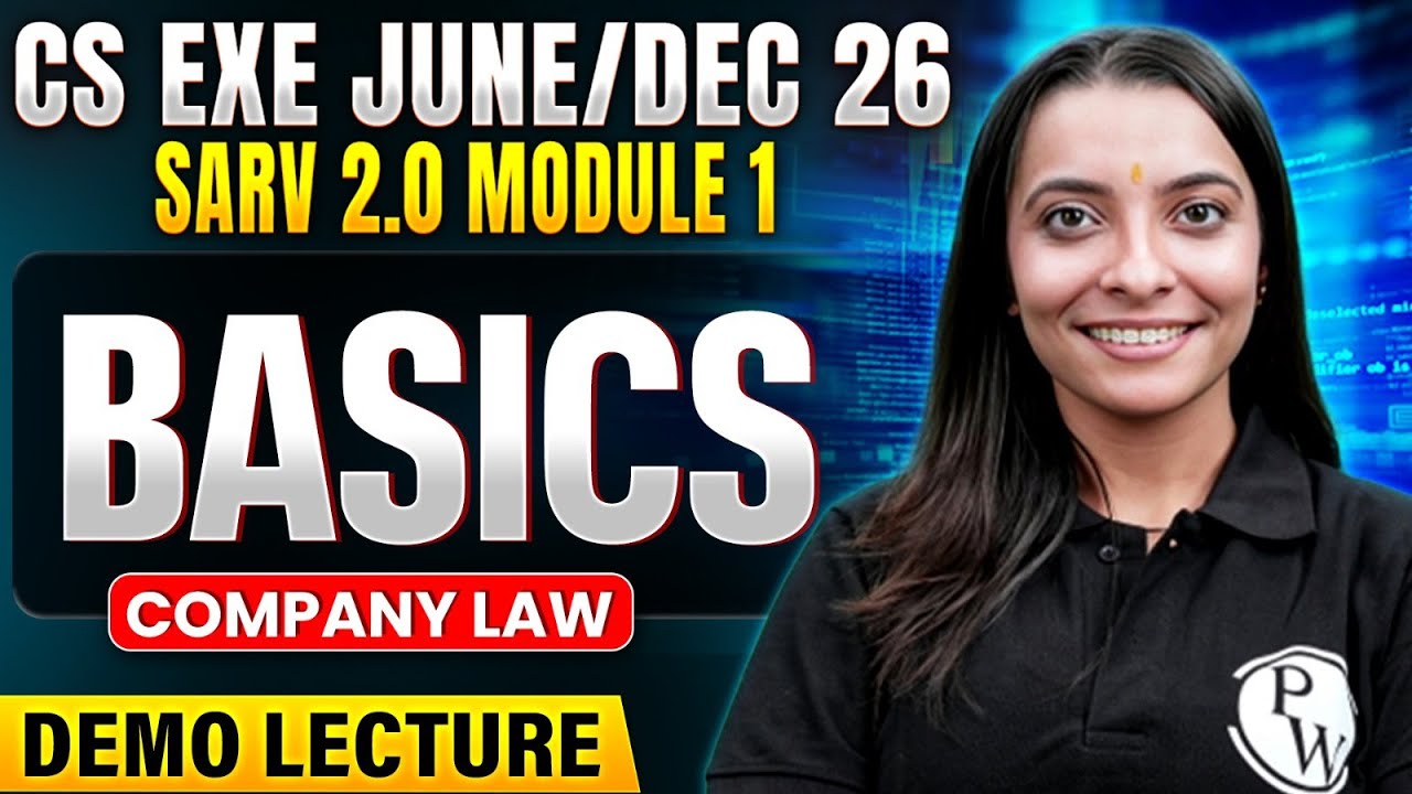 Basics of Company Law |  CS Executive June / Dec 2026 | CS Exe SARV 2.0 Demo Lecture | Module 1 |