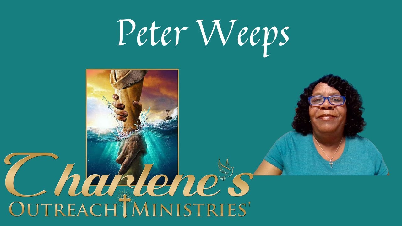 Peter Weeps. Luke 22:55-62. Tuesday's, Daily Bible Study.