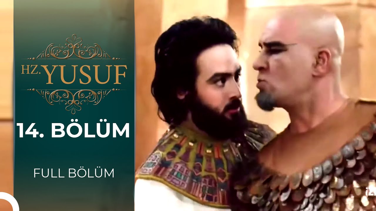 Hz. Yusuf | 14. B&ouml;l&uuml;m