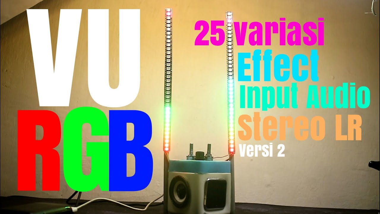VU RGB STEREO audio input Bukan pakai sensor Mic - Ws2812B VU meter
