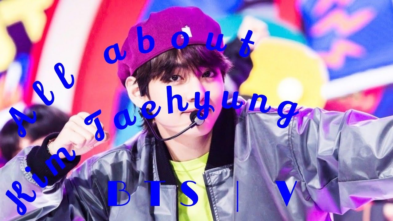 Kim Taehyung Facts | BTS V