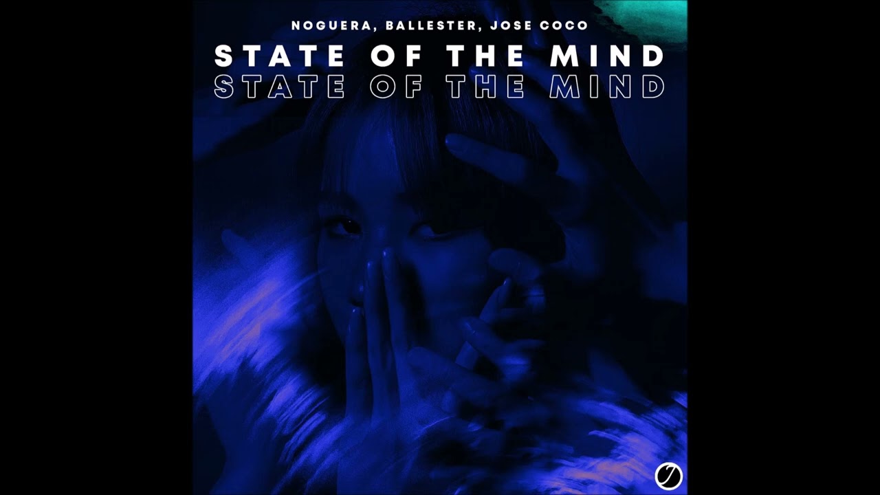 NOGUERA, Ballester, Jose Coco - State Of The Mind