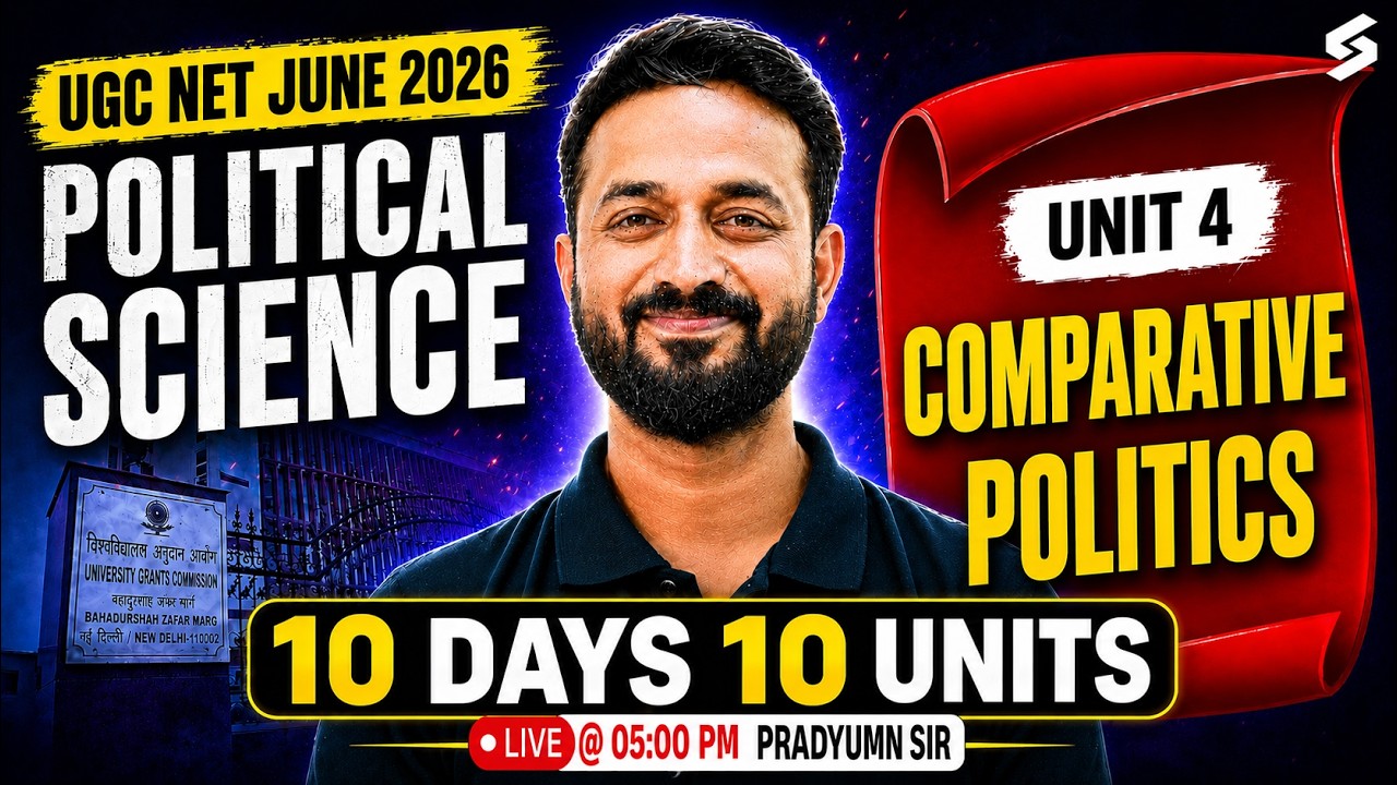 UGC NET Political Science Classes | Unit 4 Comparative Politics Complete Reivsion | Pradyumn Sir