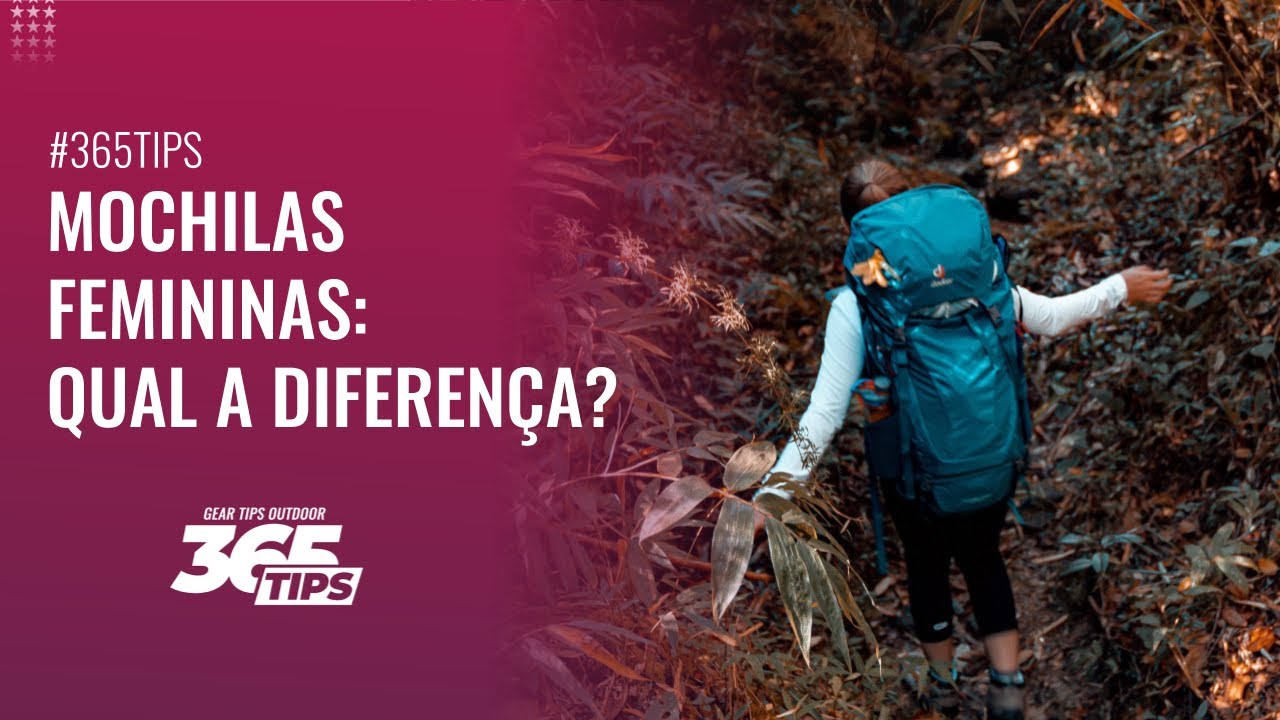 Qual a diferença das mochilas femininas? | GEAR TIPS | Parte 148 de 365