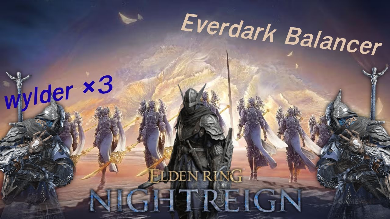 Elden ring: Nightreign - EP.3  wylder*3 VS Everdark Balancer