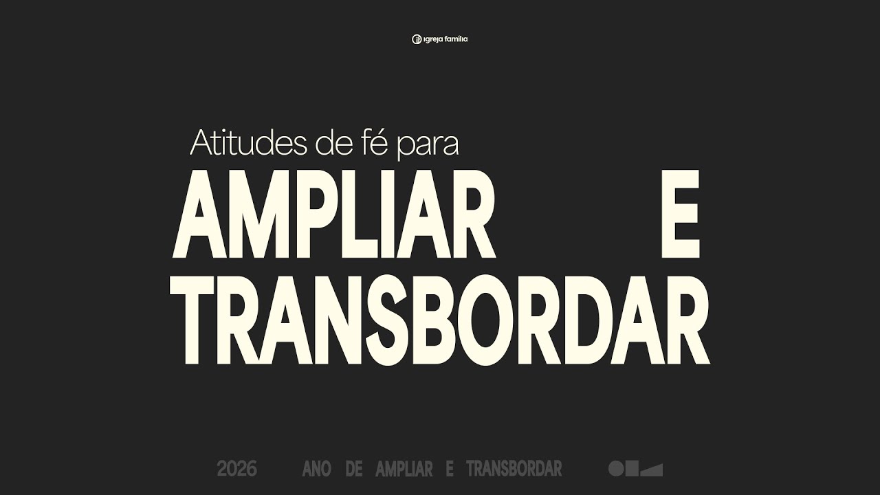 Atitudes de fé para ampliar e transbordar | Pr. Paulo de Tarso