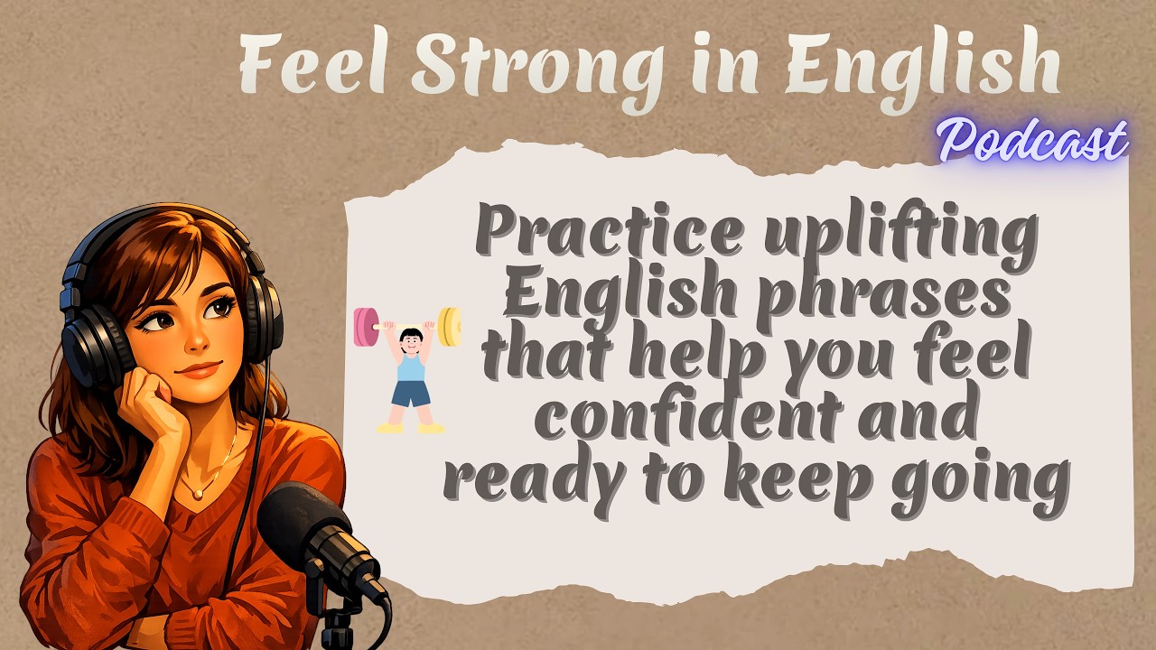 Feel Strong in English🦁: Daily Phrases for Motivation In Plain Simple English Podcast