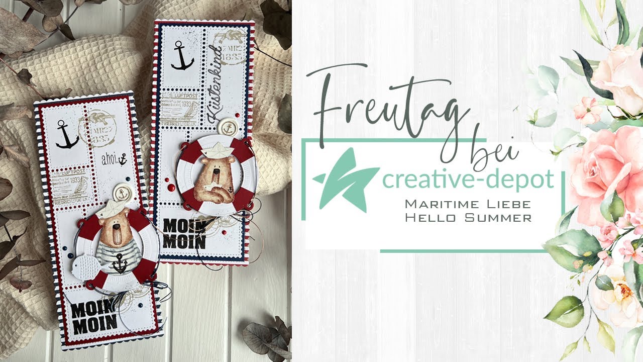 FREUTAG | Maritime Liebe & Hello Summer | Maritime Karten basteln | Creative Depot | Mai 2024