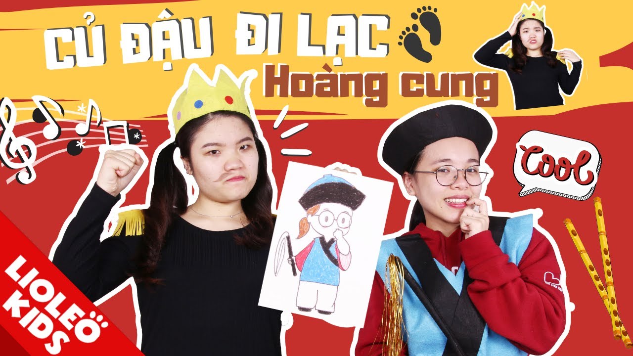 CỦ ĐẬU ĐI LẠC HOÀNG CUNG - Cuộc xuyên không đầy bất ngờ dưới diện mạo 