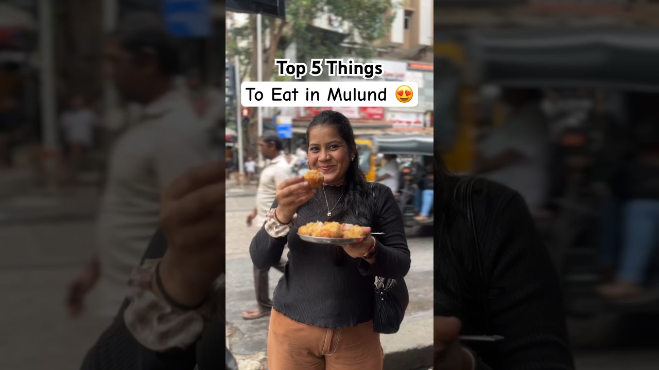 Top 5 things to Eat in Mulund 😍❤️ || #food #shorts #mumbai