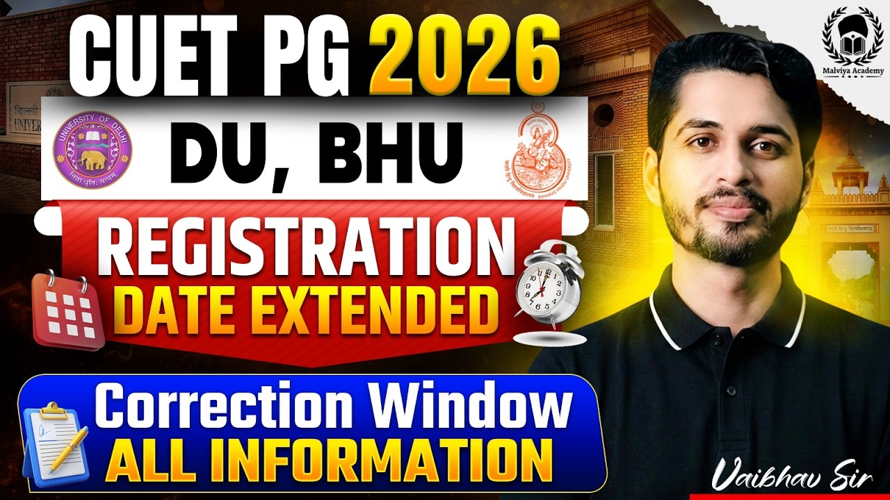 DU , BHU PG 2026 Correction Window All Information | DU,BHU Registration Date extended | Vaibhav Sir