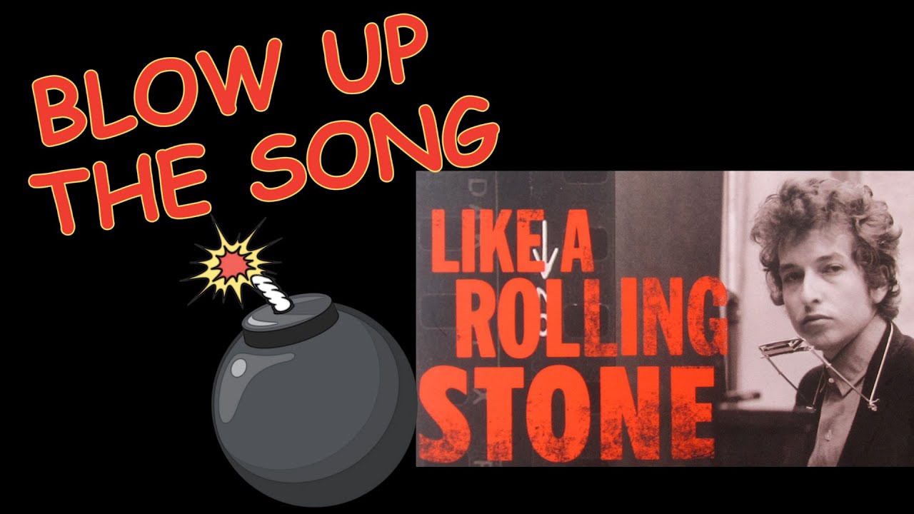 Greatest song of all time?! LIKE A ROLLING STONE [Bob Dylan] - BLOW UP the SONG, Ep. 6