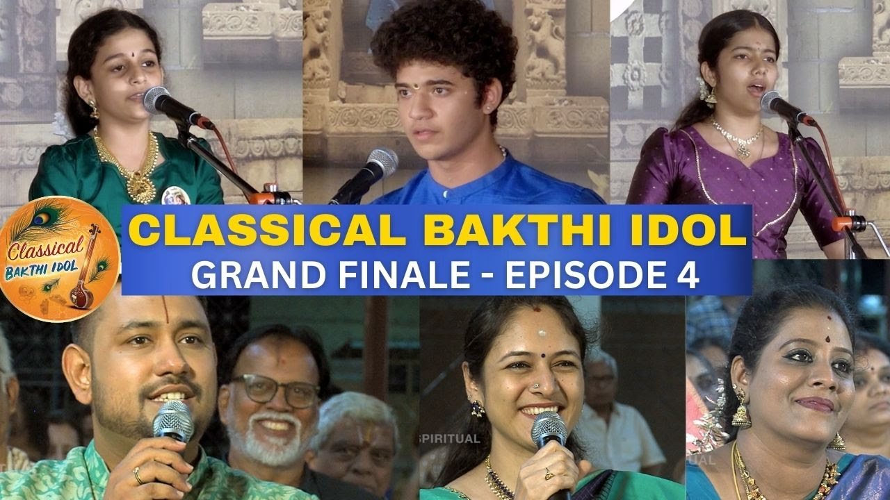 CLASSICAL BAKTHI IDOL GRAND FINALE | PART 4