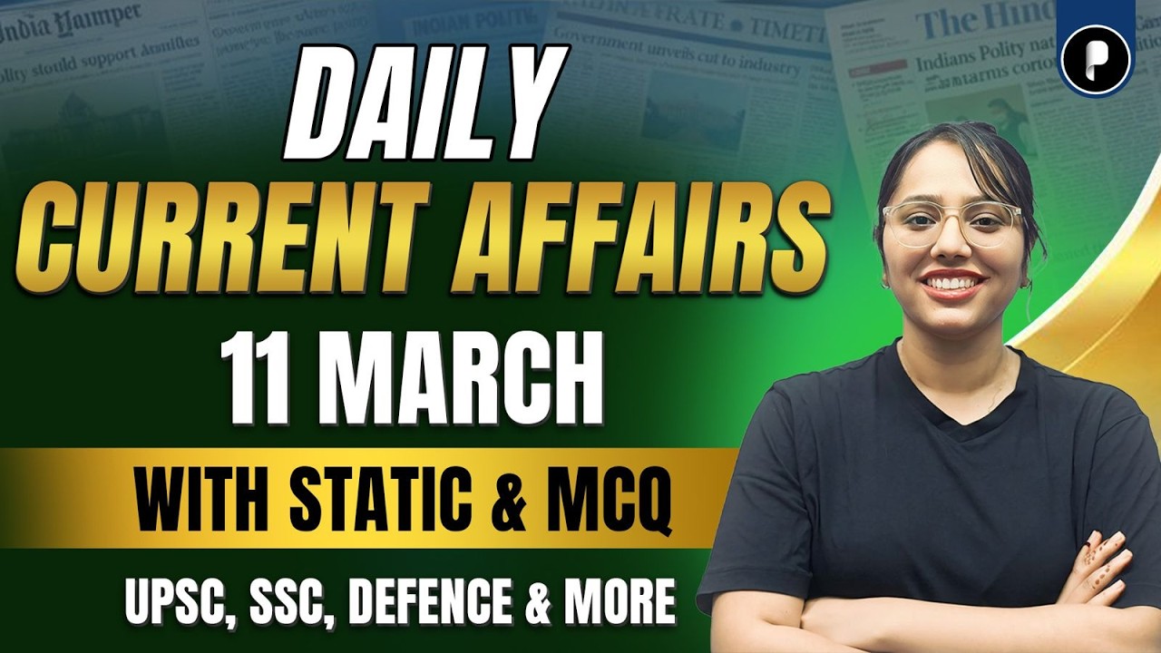 11 March Current Affairs 2026 | Daily Current Affairs | Current Affairs Today