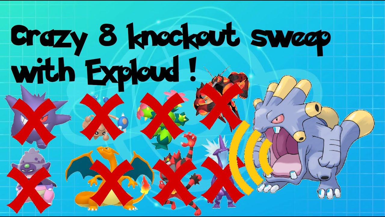 Crazy 8 KO Exploud sweep (Pokemon VGC)